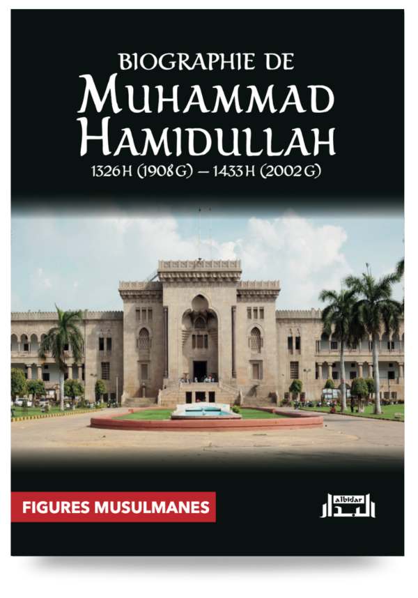 Biographie de Muhammad HAMIDULLAH