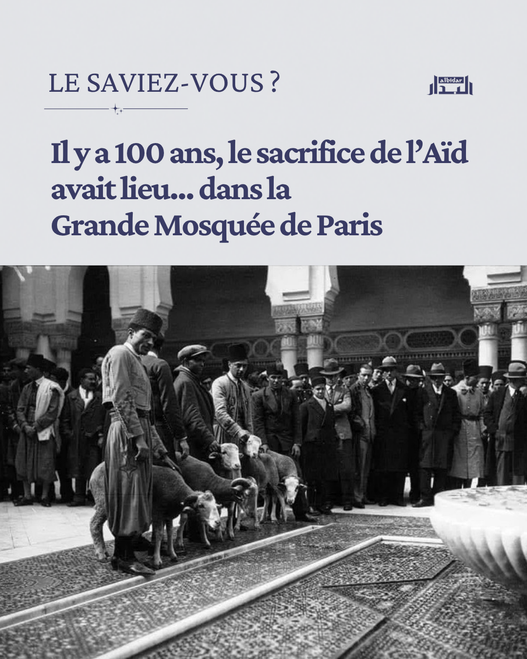 Il y a 100 ans, le sacrifice de l'Aïd avait lieu… dans la Grande Mosquée de Paris