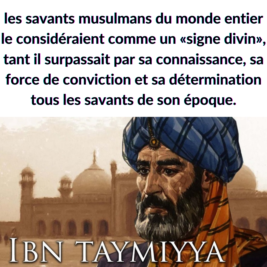 Ibn Taymiyya, un « signe divin » pour les savants de son époque